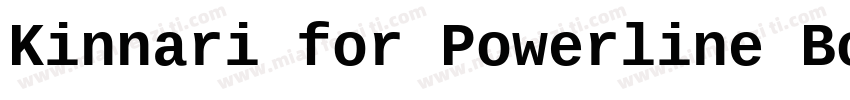 Kinnari for Powerline BoldForPowerl字体转换
